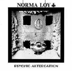 Norma Loy : Psychic Altercation